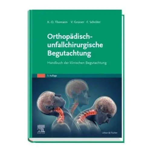 Orthopädisch-unfallchirurgische Begutachtung