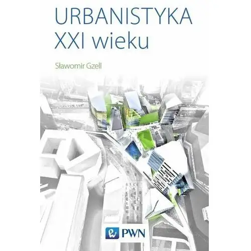 Urbanistyka XXI wieku