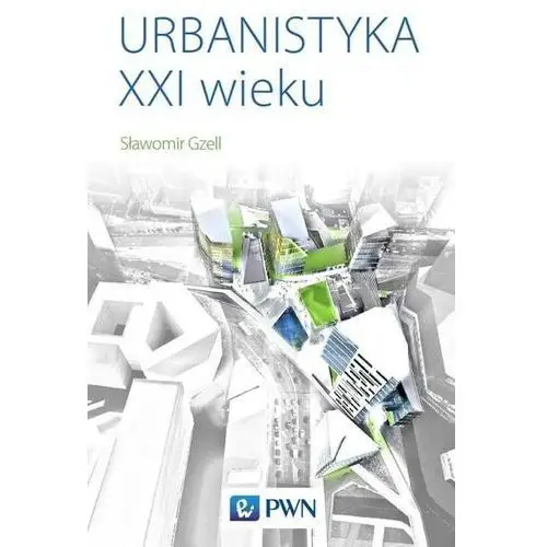 Urbanistyka xxi wieku