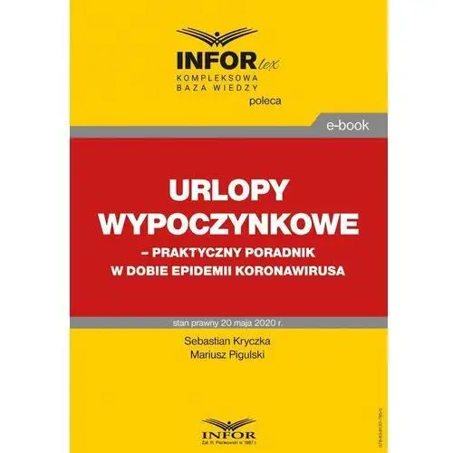 Urlopy wypoczynkowe – praktyczny poradnik w dobie epidemii koronawirusa