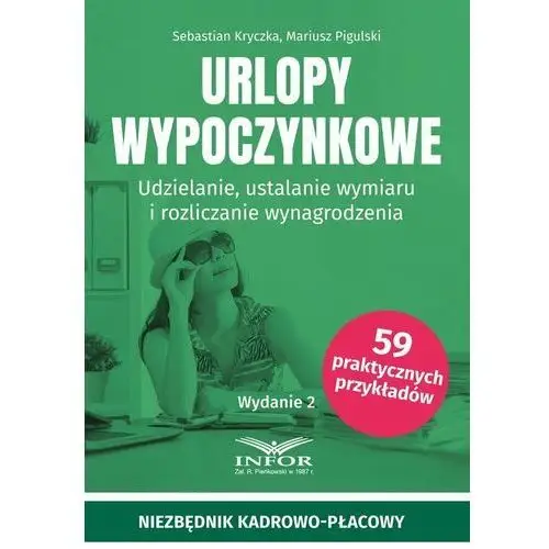 Urlopy wypoczynkowe. Udzielanie, ustalanie wymiaru i rozliczanie wynagrodzenia