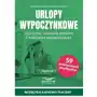 Urlopy wypoczynkowe. Udzielanie, ustalanie wymiaru i rozliczanie wynagrodzenia Sklep on-line