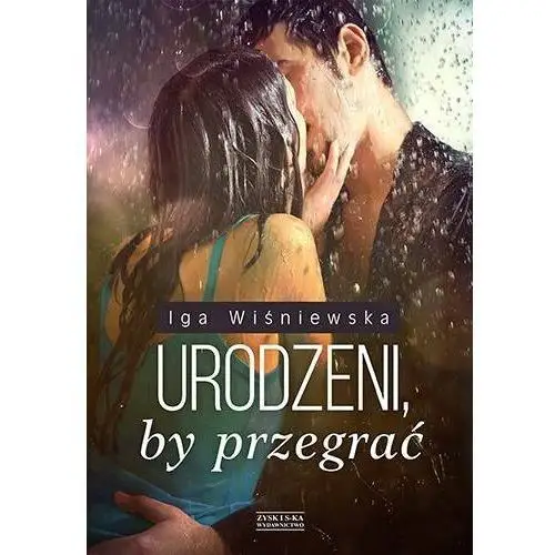 Urodzeni, by przegrać