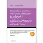 Konstrukcja prawna, wdrażanie i realizacja budżetu zadaniowego we francji i w polsce Urszula zawadzka-pąk Sklep on-line