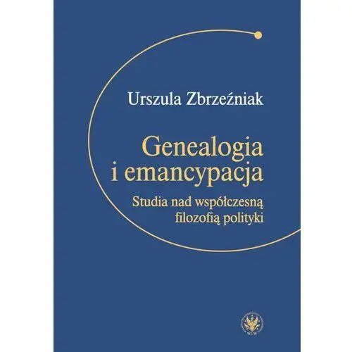 Genealogia i emancypacja - (pdf) Urszula zbrzeźniak