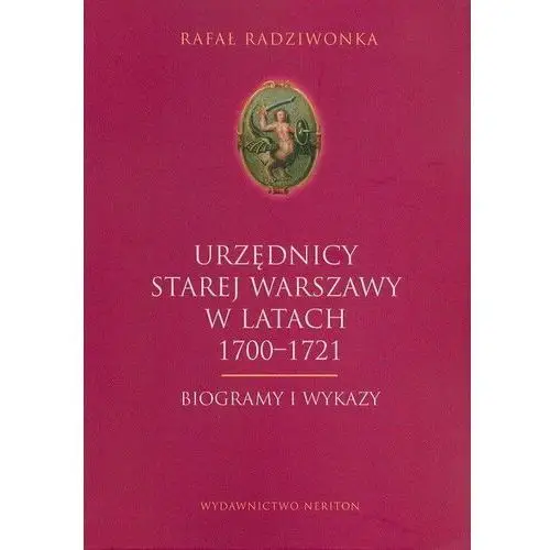 Urzędnicy Starej Warszawy 1700-1721