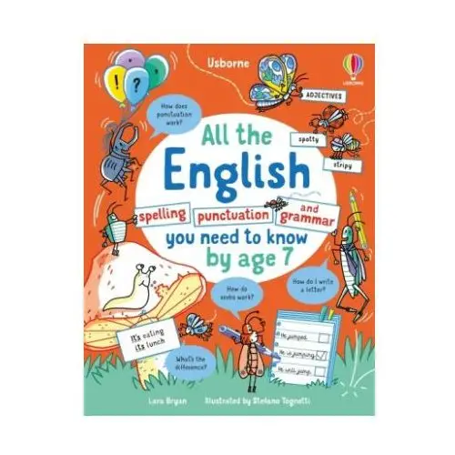 Usborne publishing ltd All the english you need to know by age 7