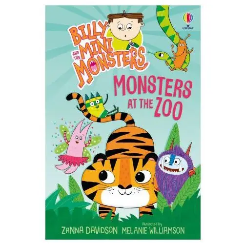 Billy and the mini monsters: monsters at the zoo Usborne publishing ltd
