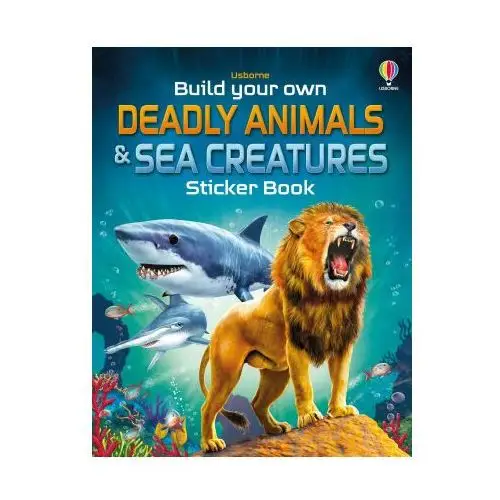 Usborne publishing ltd Build your own deadly animals and sea creatures sticker book