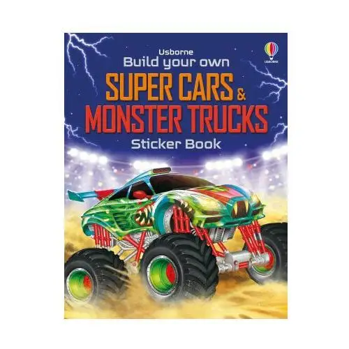 Build your own super cars and monster trucks sticker book Usborne publishing ltd