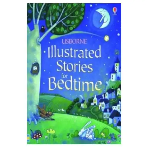 Illustrated stories for bedtime Usborne publishing ltd