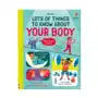 Usborne publishing ltd Lots of things to know about your body Sklep on-line