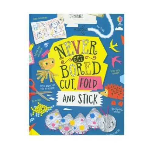 Never get bored cut, fold and stick Usborne publishing ltd