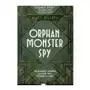 Orphan, Monster, Spy Sklep on-line