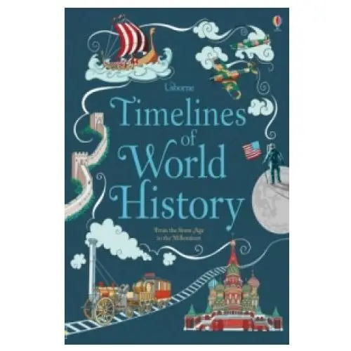 Timelines of world history Usborne publishing ltd