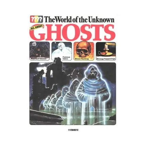 World of the Unknown: Ghosts