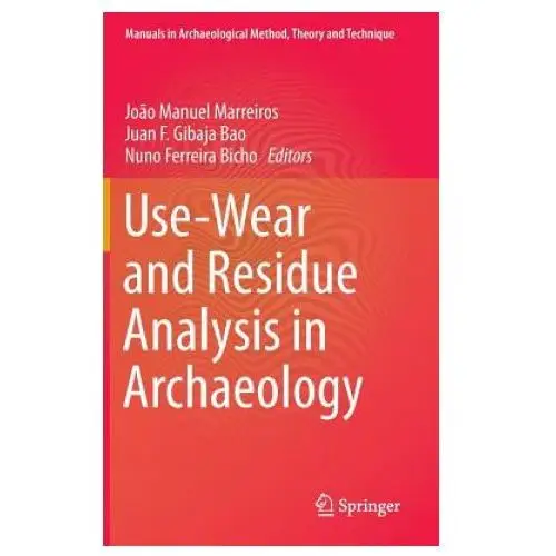 Use-Wear and Residue Analysis in Archaeology