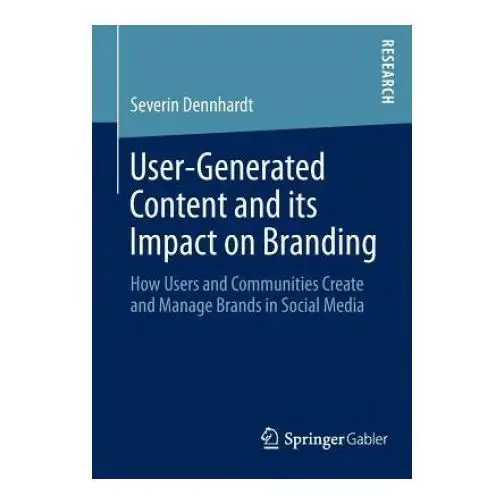 User-Generated Content and its Impact on Branding