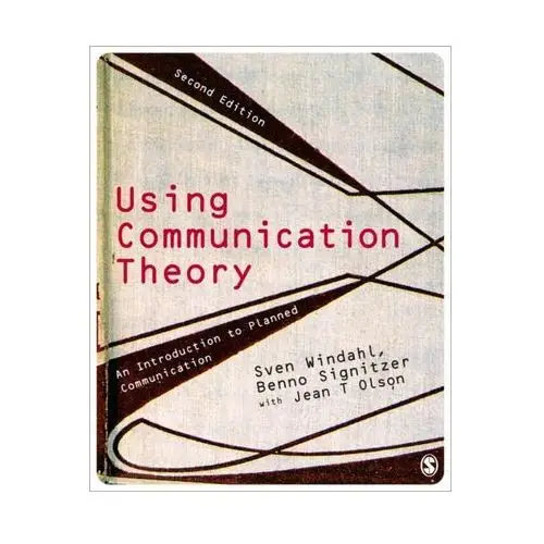 Using Communication Theory Windahl, Sven; Signitzer, Benno; Olson, Jean T.; Haynes, Anthony