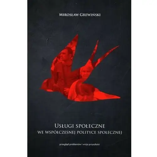 Usługi społeczne we współczesnej polityce