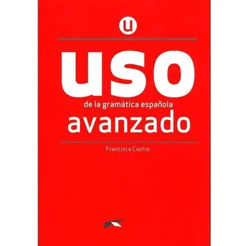 Uso de la gramatica espanola avanzado + klucz online