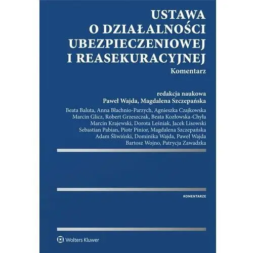 Ustawa o działalności ubezpieczeniowej i reasekuracyjnej. Komentarz