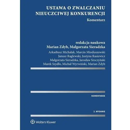 Ustawa o zwalczaniu nieuczciwej konkurencji. Komentarz