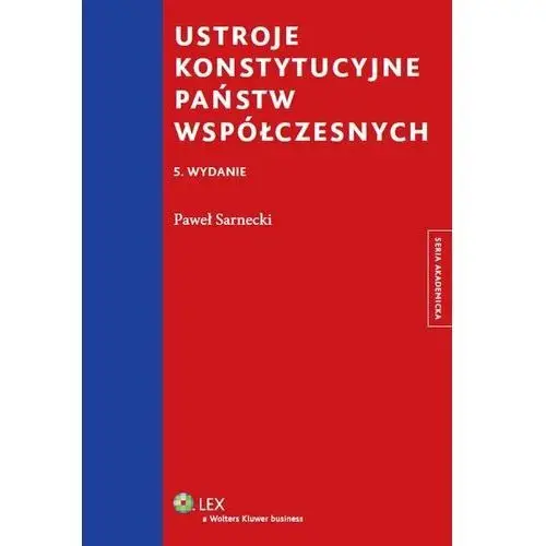 Ustroje konstytucyjne państw współczesnych