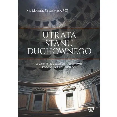 Utrata stanu duchownego w aktualnym prawodawstwie kościoła łacińskiego