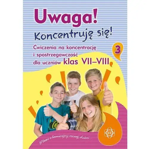 Uwaga! Koncentruję się! Część 3 (kl. 7-8). Wydanie 2024