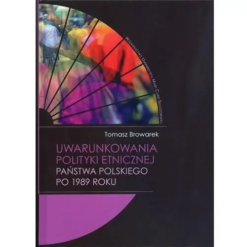 Uwarunkowania polityki etnicznej państwa polskiego- bezpłatny odbiór zamówień w Krakowie (płatność gotówką lub kartą)