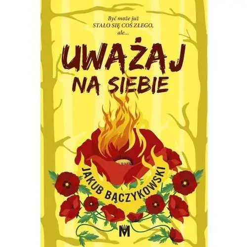 Uważaj na siebie