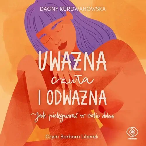 Uważna, czuła i odważna