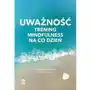 Uważność. Trening mindfulness na co dzień Sklep on-line