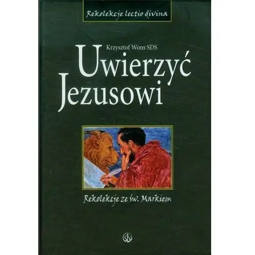 Uwierzyć Jezusowi