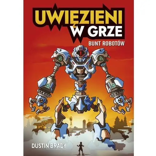 Uwięzieni w grze. Bunt robotów