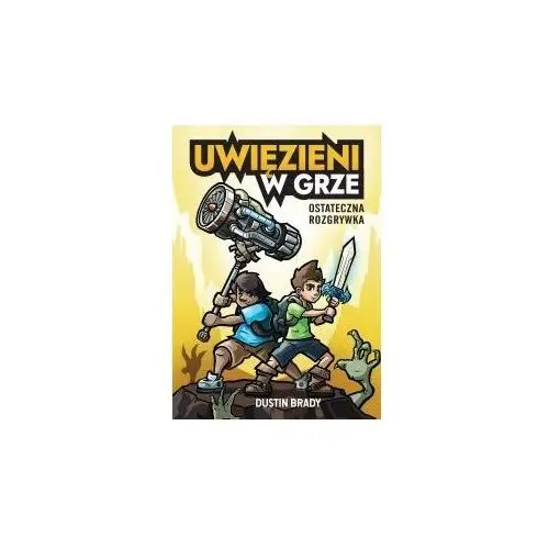 Uwięzieni w grze. Ostateczna rozgrywka