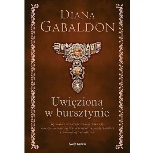 Uwięziona w bursztynie Diana Gabaldon edycja Tw