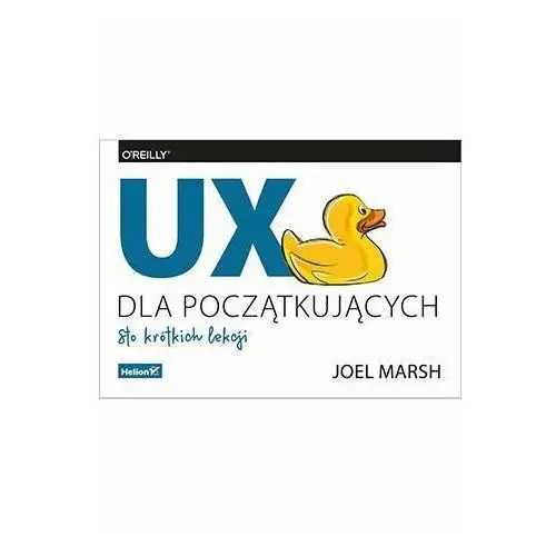 UX dla początkujących. Sto krótkich lekcji