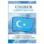 Uyghur vocabulary: a uyghur language guide Preceptor language guides Sklep on-line