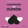 Uzależniona od dupków Sklep on-line