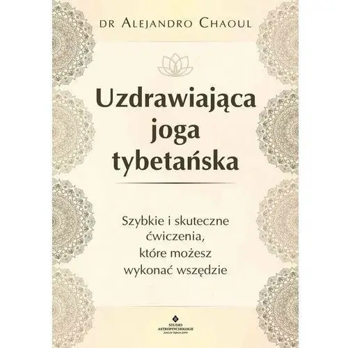 Uzdrawiająca joga tybetańska