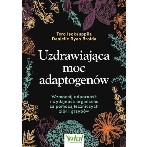 Uzdrawiająca moc adaptogenów