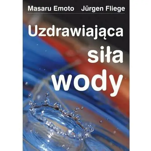 Uzdrawiająca siła wody