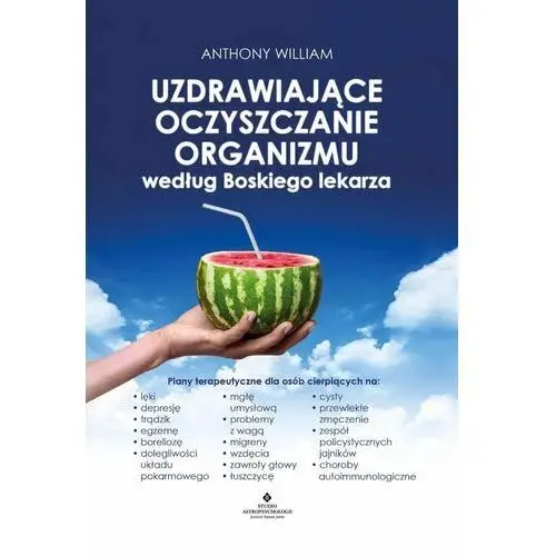 Uzdrawiające oczyszczanie organizmu według Boskiego lekarza