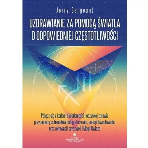 Uzdrawianie za pomocą światła o odpowiedniej częstotliwości