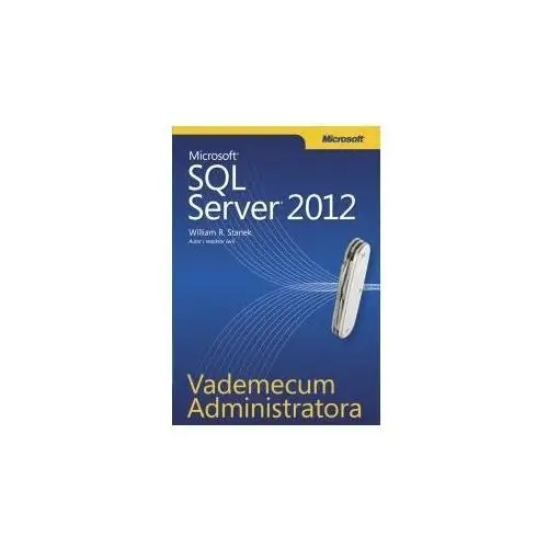 Vademecum Administratora Microsoft SQL Server 2012