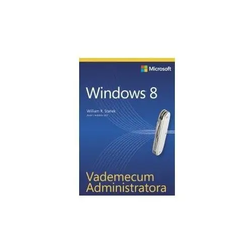 Vademecum Administratora Windows 8