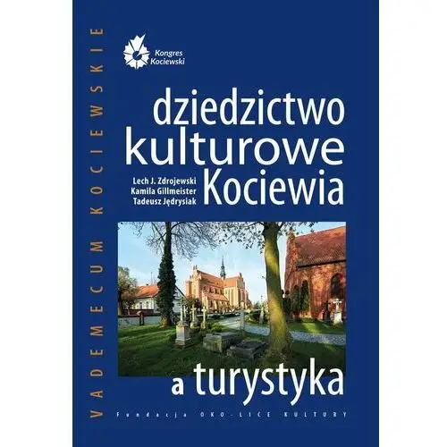 Vademecum kociewskie - Dziedzictwo kulturowe Kociewia a turystyka