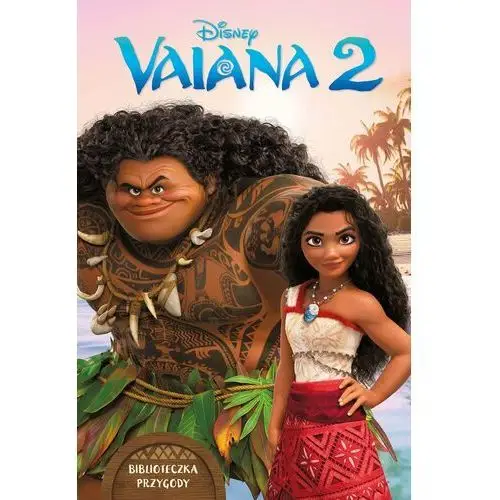 Vaiana 2. Biblioteczka przygody. Disney 2